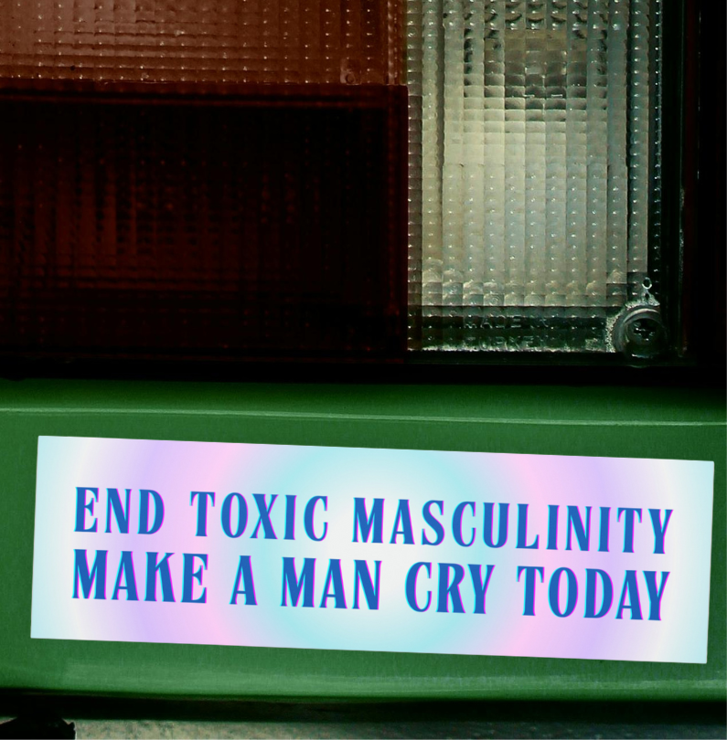 End Toxic Masculinity Magnetic Bumper Sticker