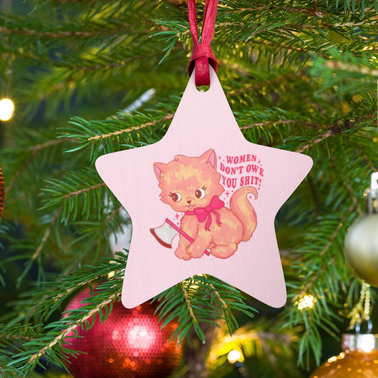 Women Don’t Owe You Shit Wooden Christmas Ornament