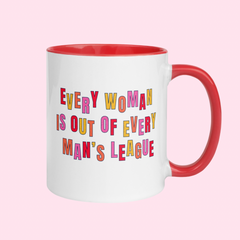 Add a touch of flair to your morning routine with our "Every woman is out of every man's league" feminist mug. This playful ceramic is a reminder that you're too good for him! This funny mug with red interior and handle, featuring a retro design in red, yellow, orange, and pink.