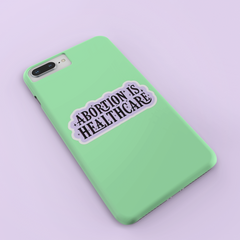 Abortion Is Healthcare Sticker