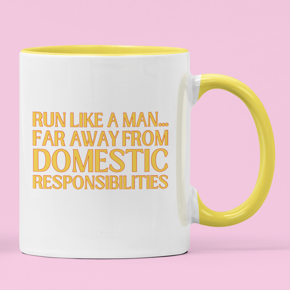 Hilarious White feminist Mug That boldly declares "run like a man... far away from domestic responsibilities" In Bright yellow text. Shop Feminist Ceramics For The Empowered Woman