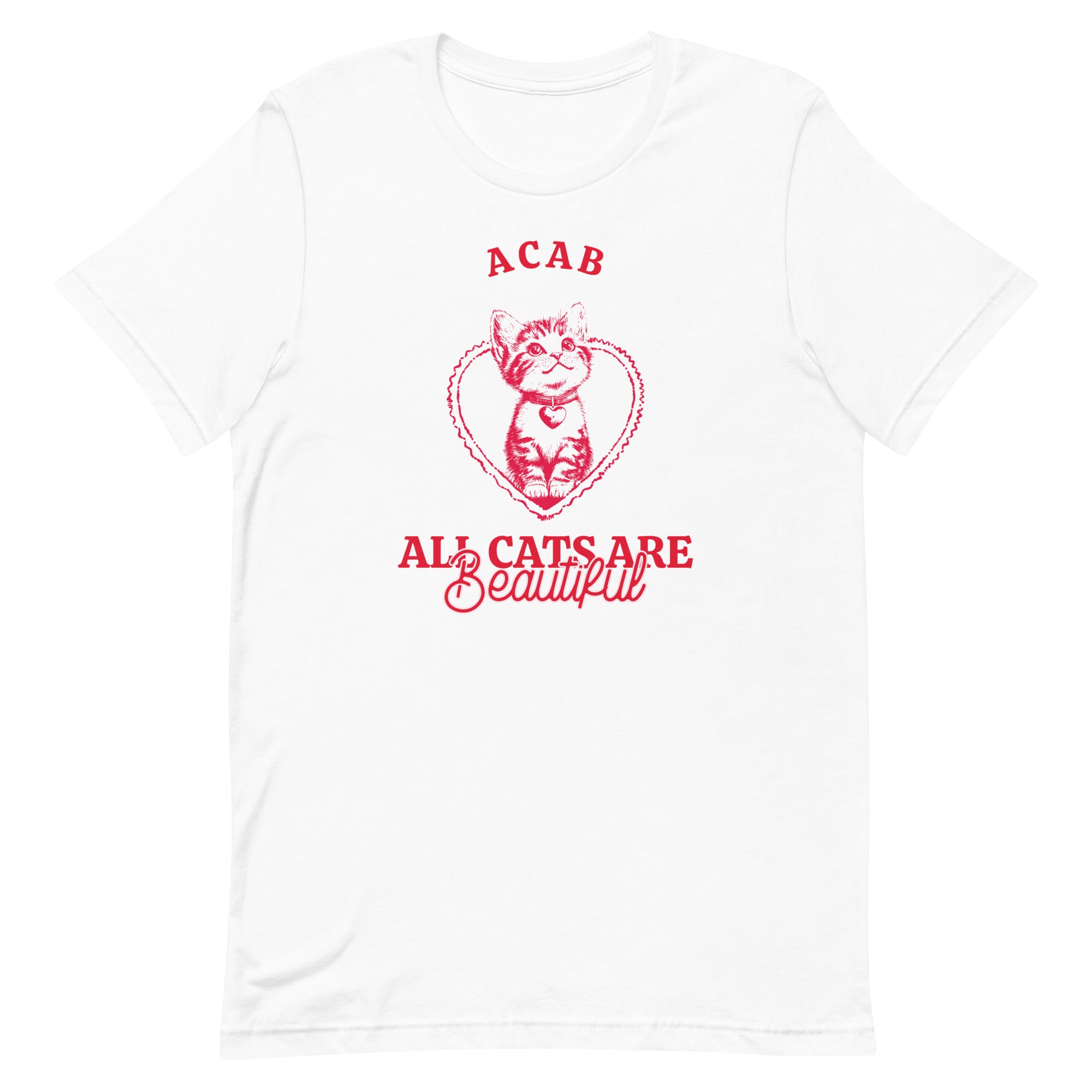 White unisex ACAB tshirt featuring a cute red cat illustration that says all cats are beautiful- Shop feminist trash for feminist tees, acab shirts, political clothing and dump him shirts.