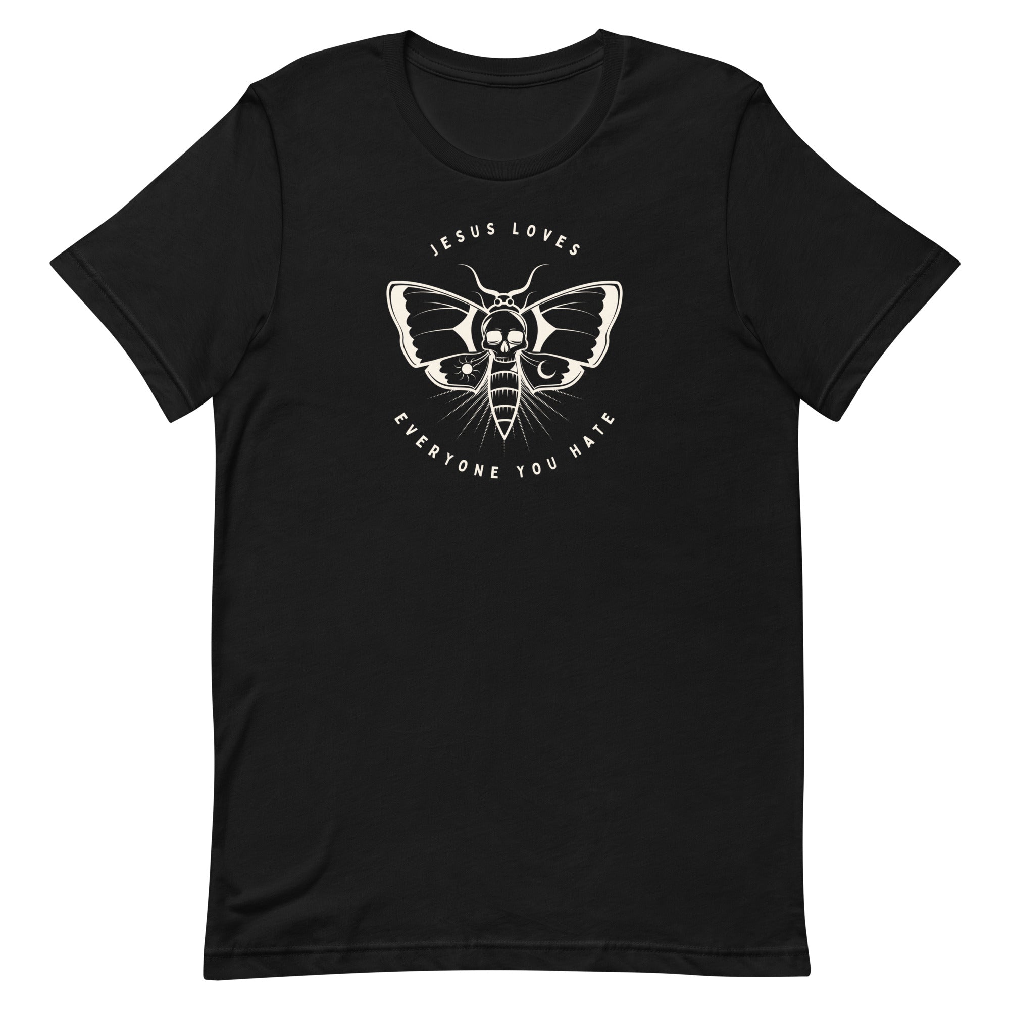political shirt that says jesus loves everyone you hate in white writing. featuring a tattoo moth illustration- shop feminist trash for feminist shirts and political clothing