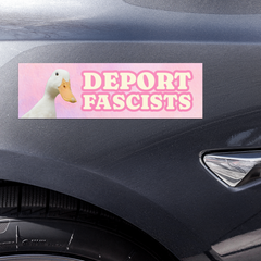 pink magnetic bumper sticker that says deport fascists in cream writing featuring an image of a duck- shop feminist trash store for political bumper stickers, feminist shirts and pride merch