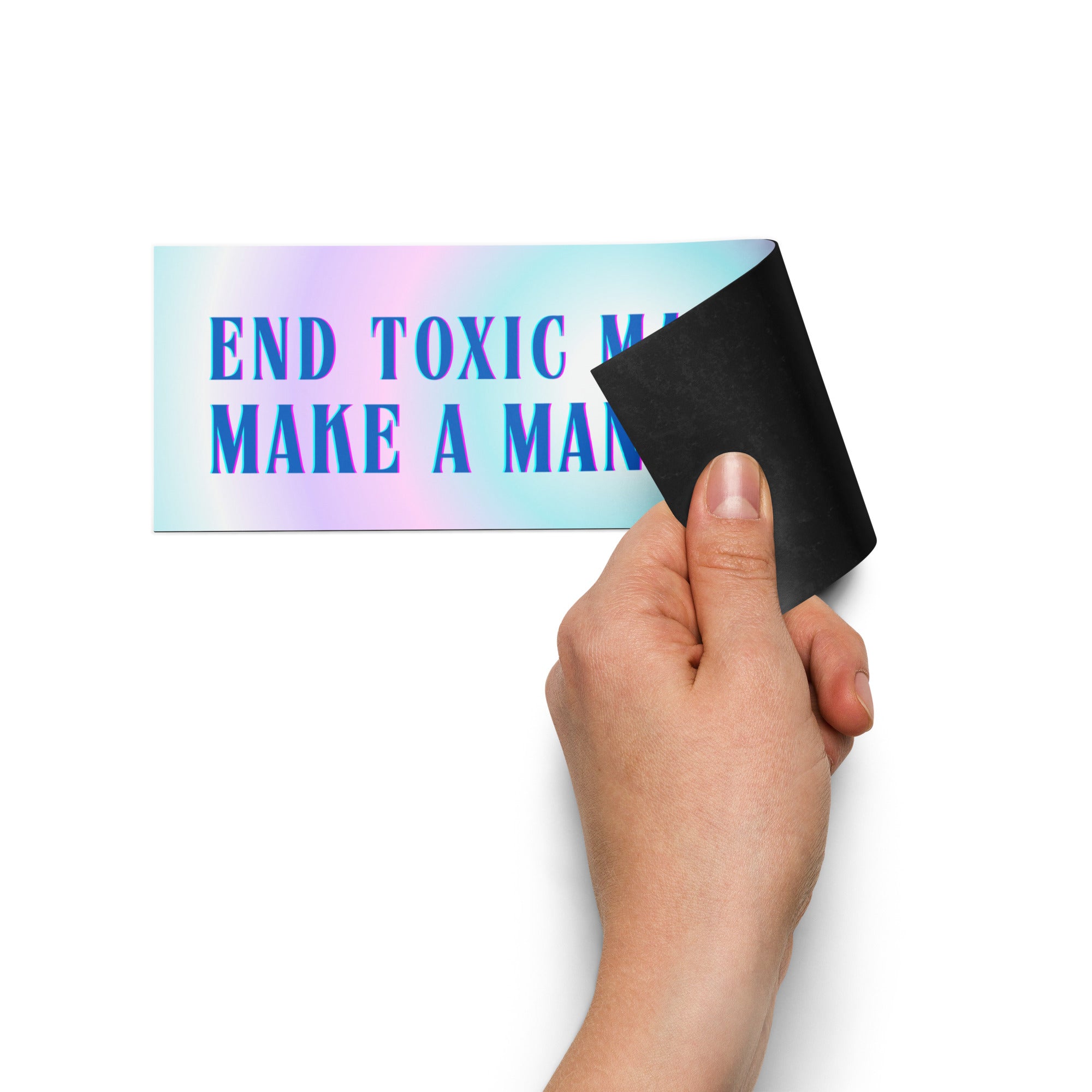 Hand holding a card with 'End Toxic Masculinity' message against a white background- shop feminist trash for political bumper stickers and feminist clothing