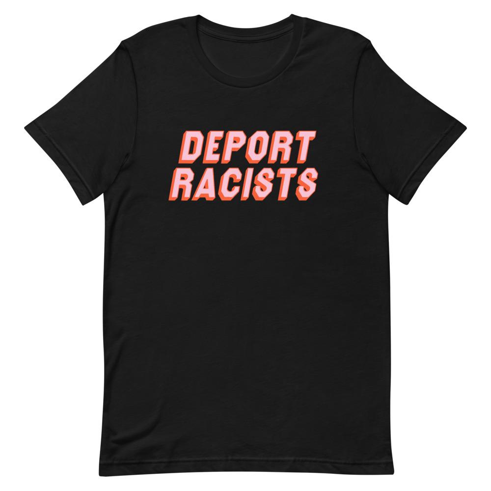 Empowering black feminist shirt featuring the message "Deport Racists" in peach writing- shop graphic tees