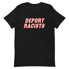 Empowering black feminist shirt featuring the message "Deport Racists" in peach writing- shop graphic tees