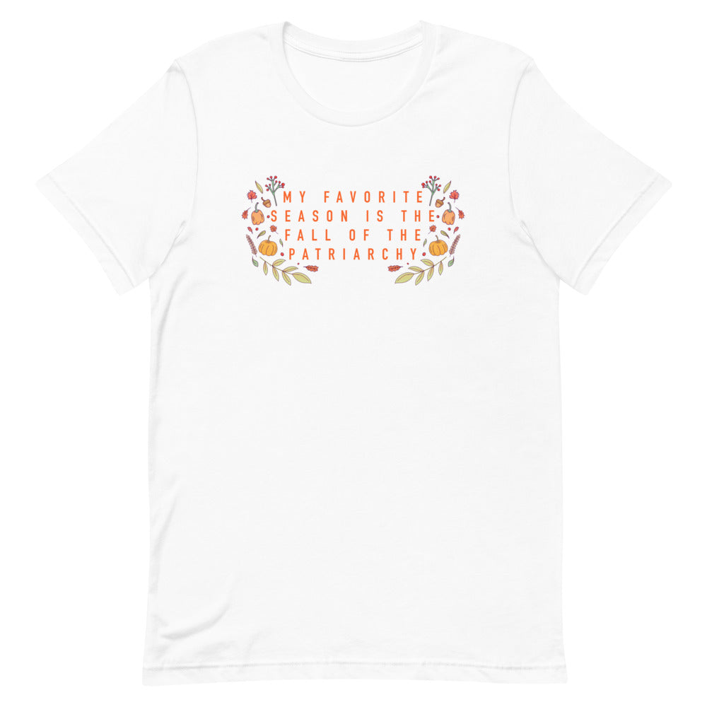 white feminist shirt featuring 'My Favorite Season Is The Fall Of The Patriarchy in orange writing- shop feminist trash for feminist shirts, political clothing and dump him shirts