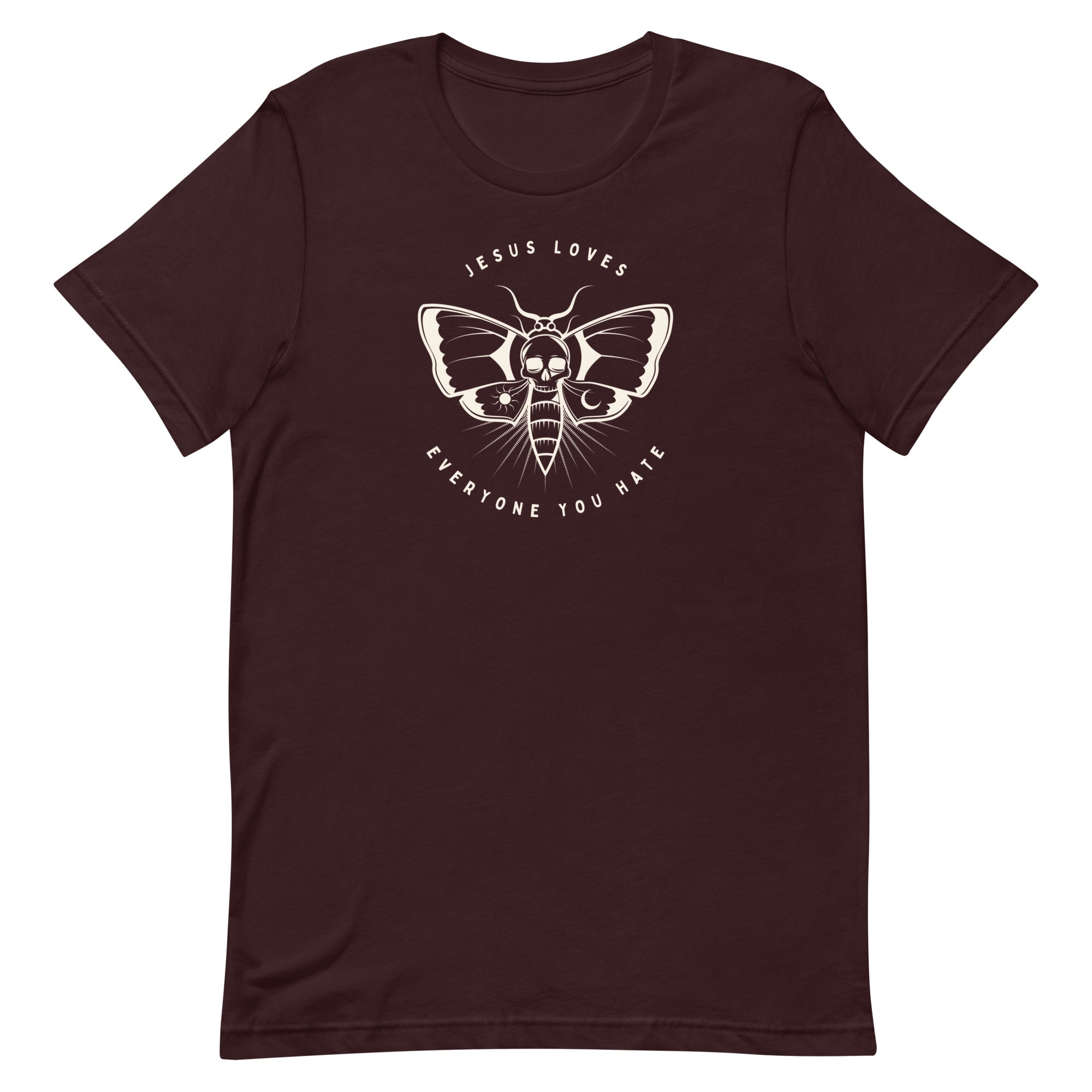 oxblood coloured political shirt that says jesus loves everyone you hate in white writing. featuring a tattoo moth illustration- shop feminist trash for feminist shirts and political clothing