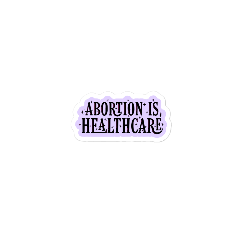 Abortion Is Healthcare Sticker