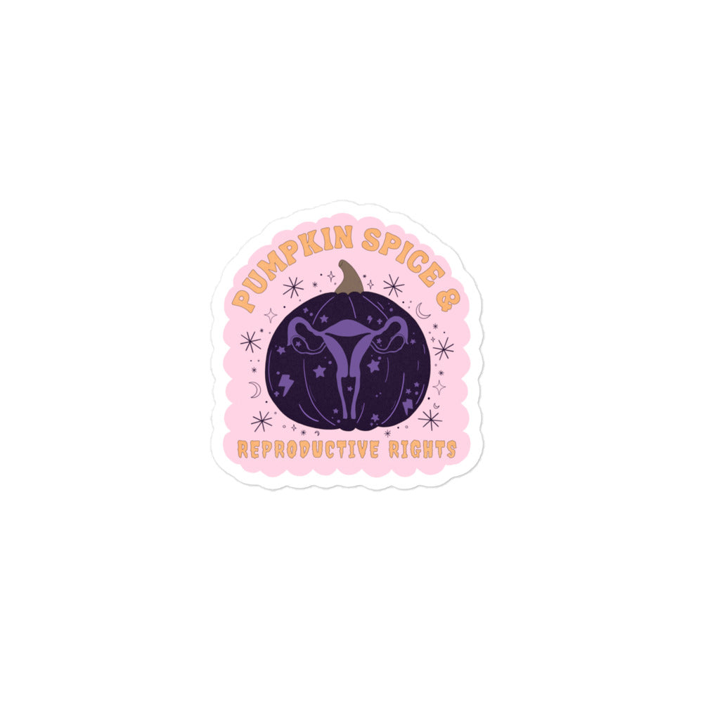 Pumpkin Spice & Reproductive Rights Sticker