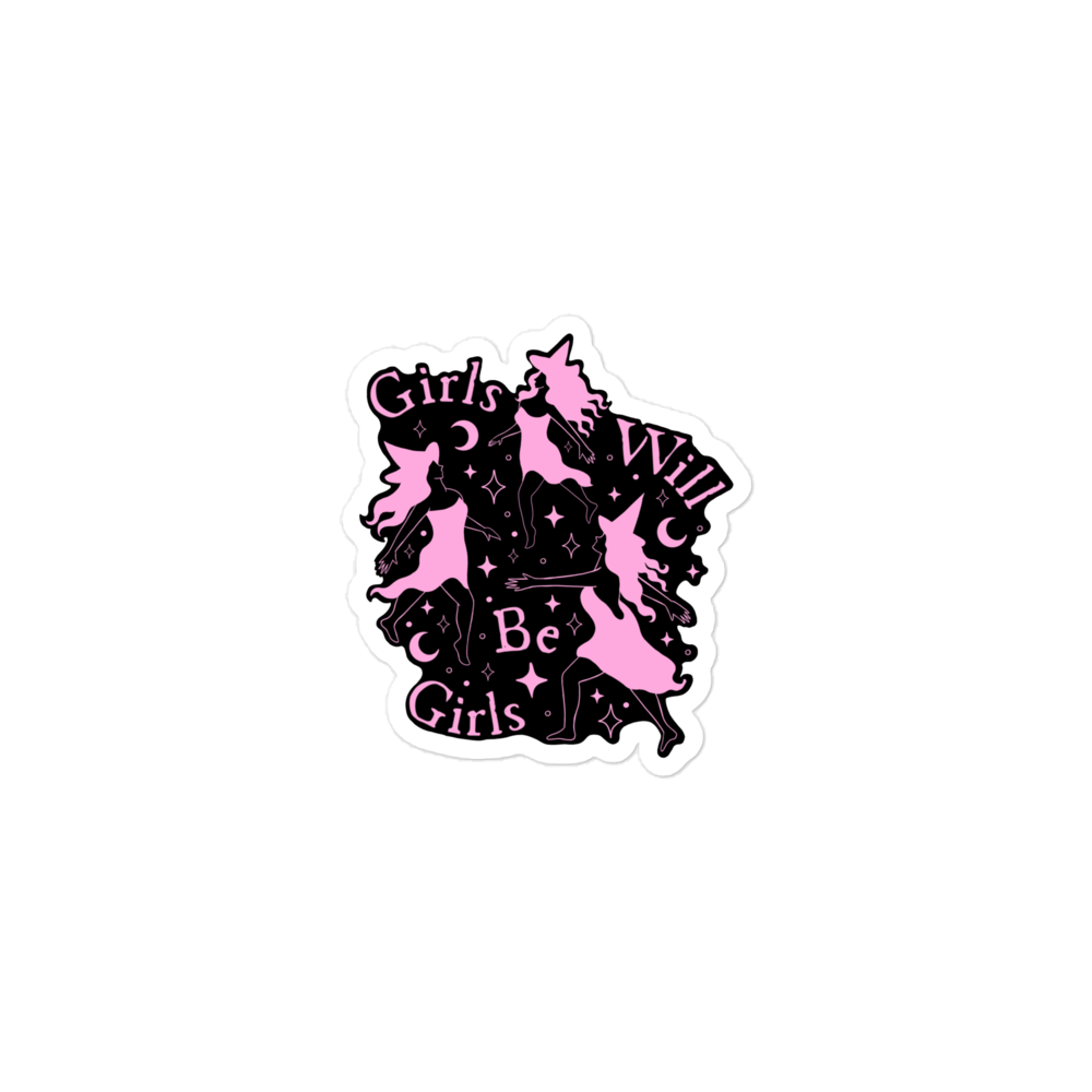 Girls Will Be Girls Sticker