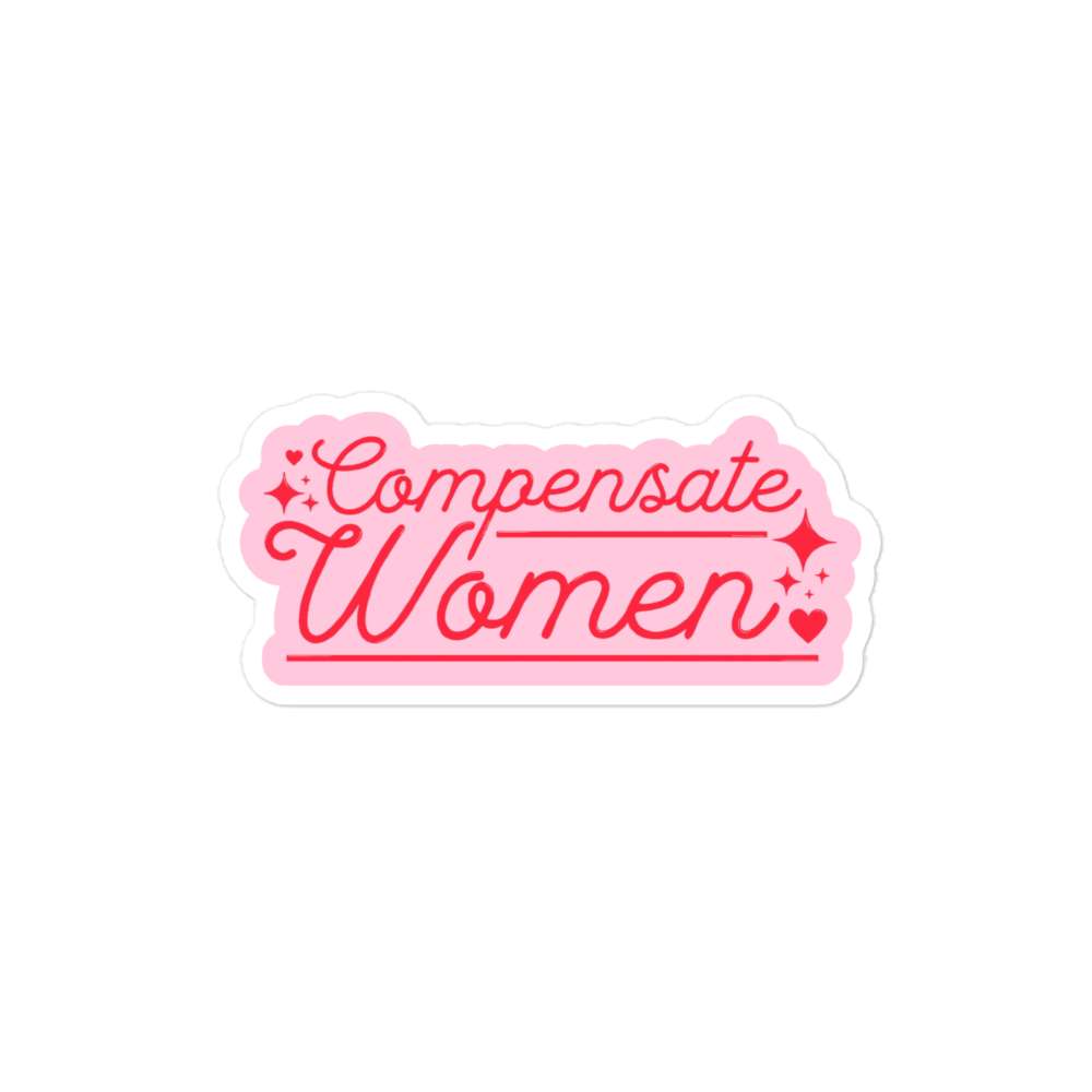 Compensate Women Sticker