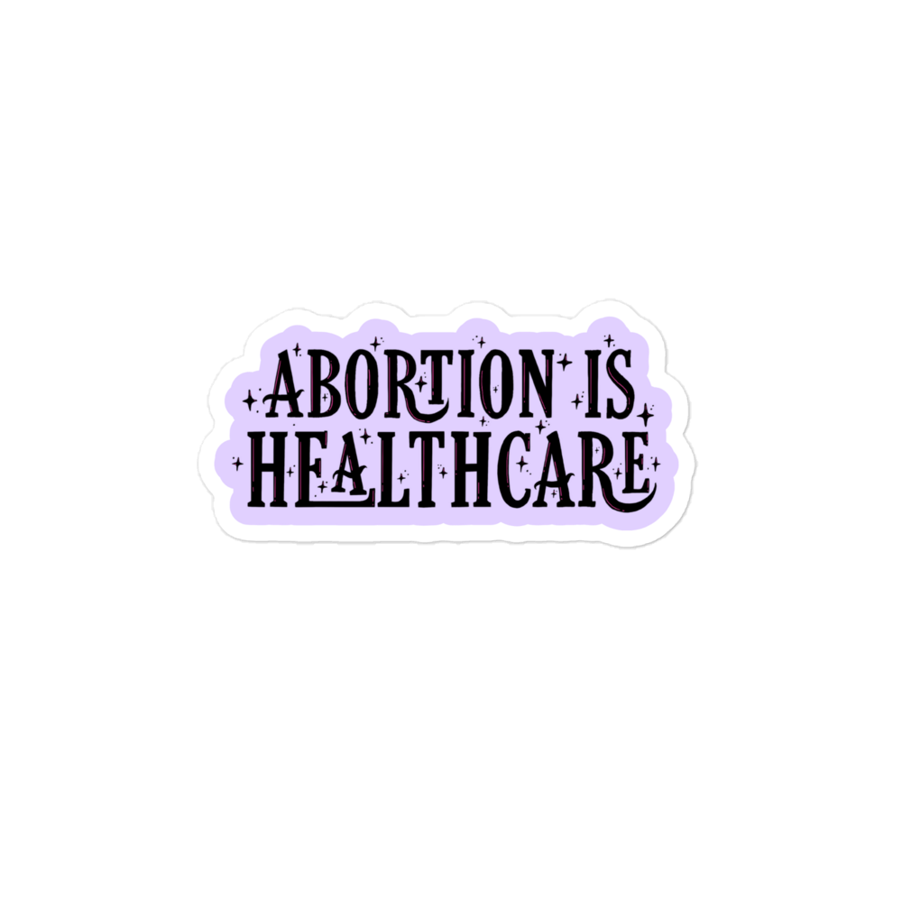 Abortion Is Healthcare Sticker