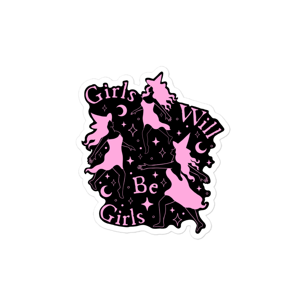 Girls Will Be Girls Sticker