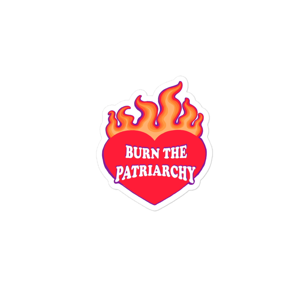 Burn The Patriarchy Sticker