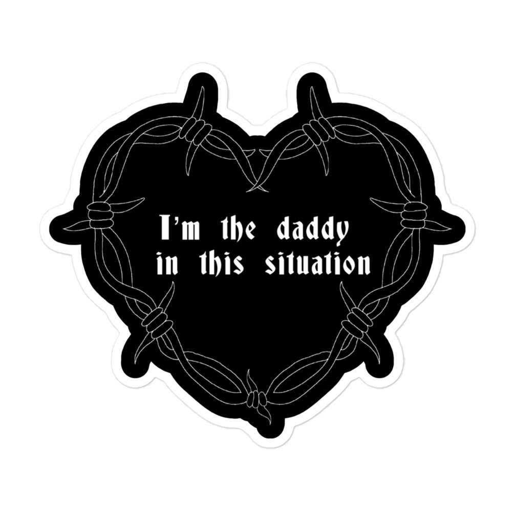 I’m The Daddy In This Situation Sticker