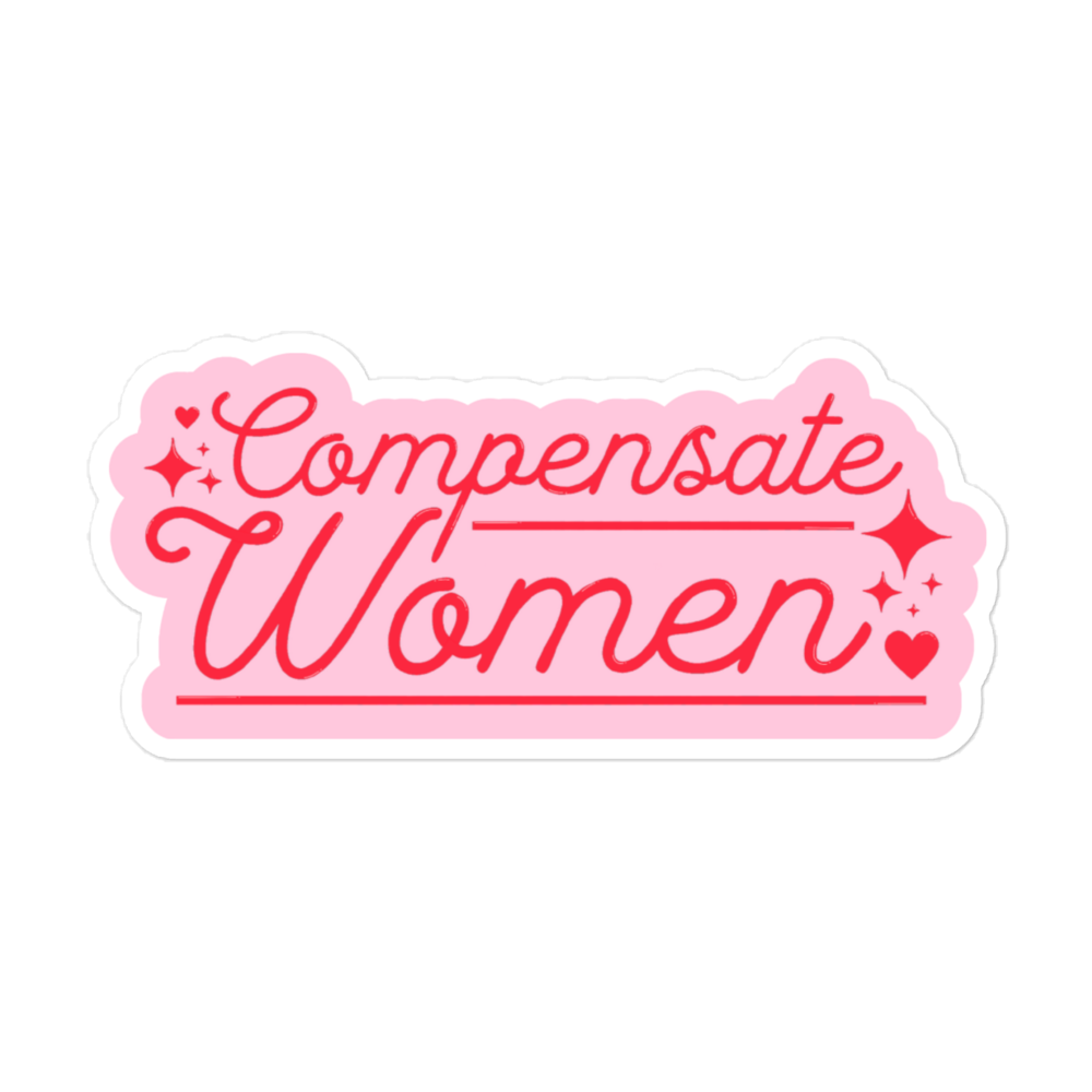 Compensate Women Sticker