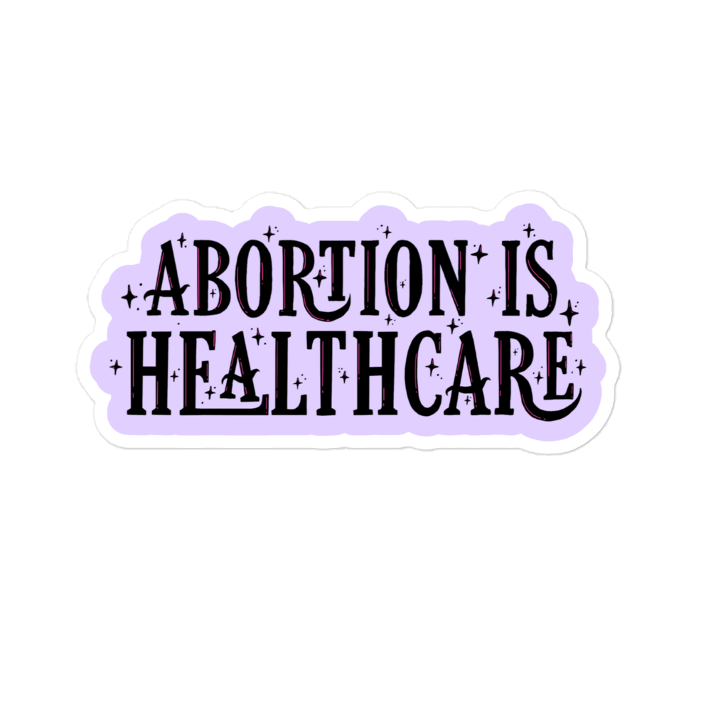Abortion Is Healthcare Sticker
