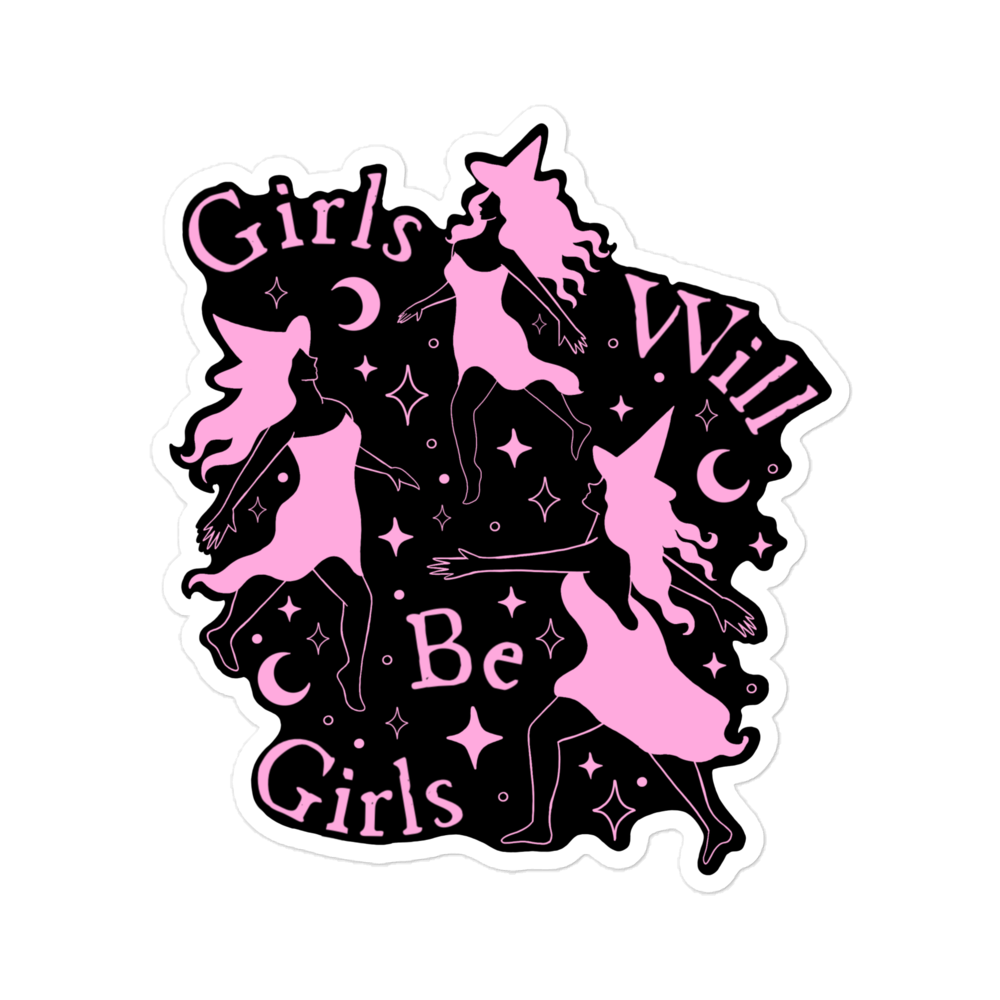 Girls Will Be Girls Sticker