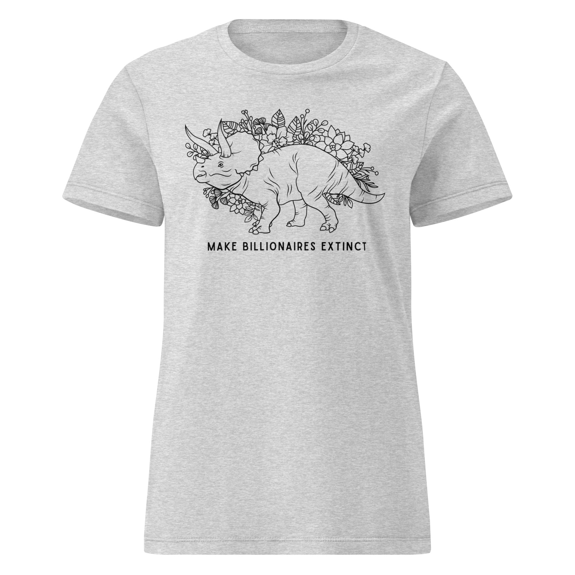 sports grey coloured political t-shirt that says make billionaires extinct in black writing featuring an illustration of a triceratops surrounded by flowers- shop feminist trash for political t-shirts, acab shirts and feminist apparel.