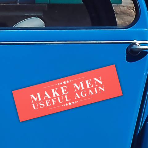 anti maga car magnet that says make men useful again in white writing on a red background- shop feminist trash for political car magnets and funny bumper stickers