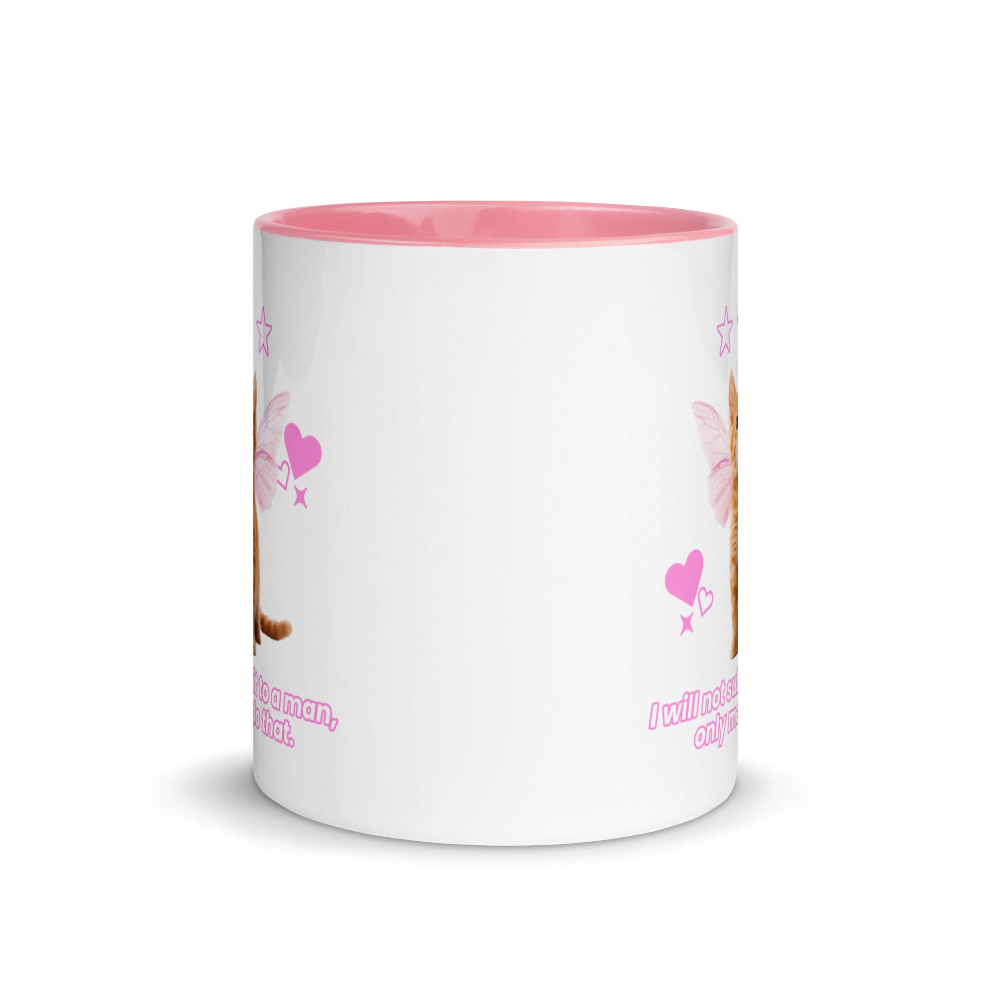 A 11oz white and pink mug with a graphic of an orange kitten wearing fairy wings surrounded by pink hearts and stars. The caption is a humorous feminist statement in a bubbly pink font