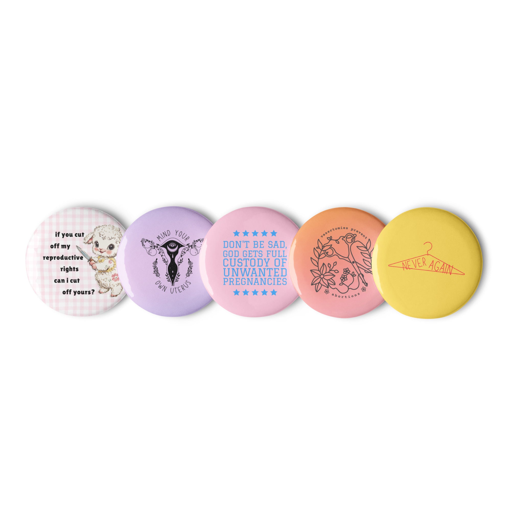 set of five 2.25" feminist buttons with various pro choice designs- shop feminist trash for feminist pins and political clothing