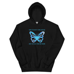 She Wasn’t His Muse He Stole From Her Unisex Feminist Hoodie - Shop Women’s Rights T-shirts - Feminist Trash Store - Black