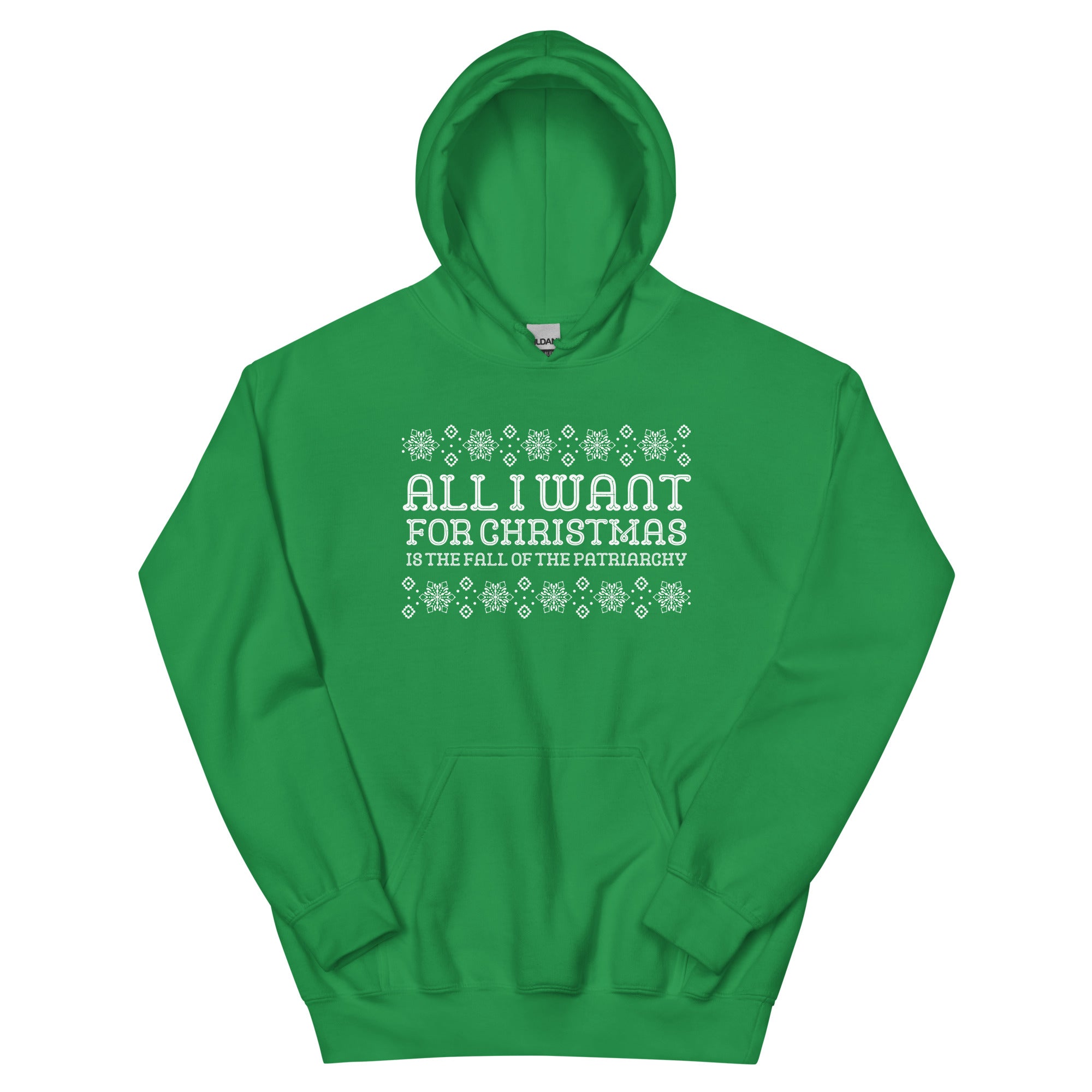 All I Want For Christmas Is The Fall Of The Patriarchy Unisex Hoodie