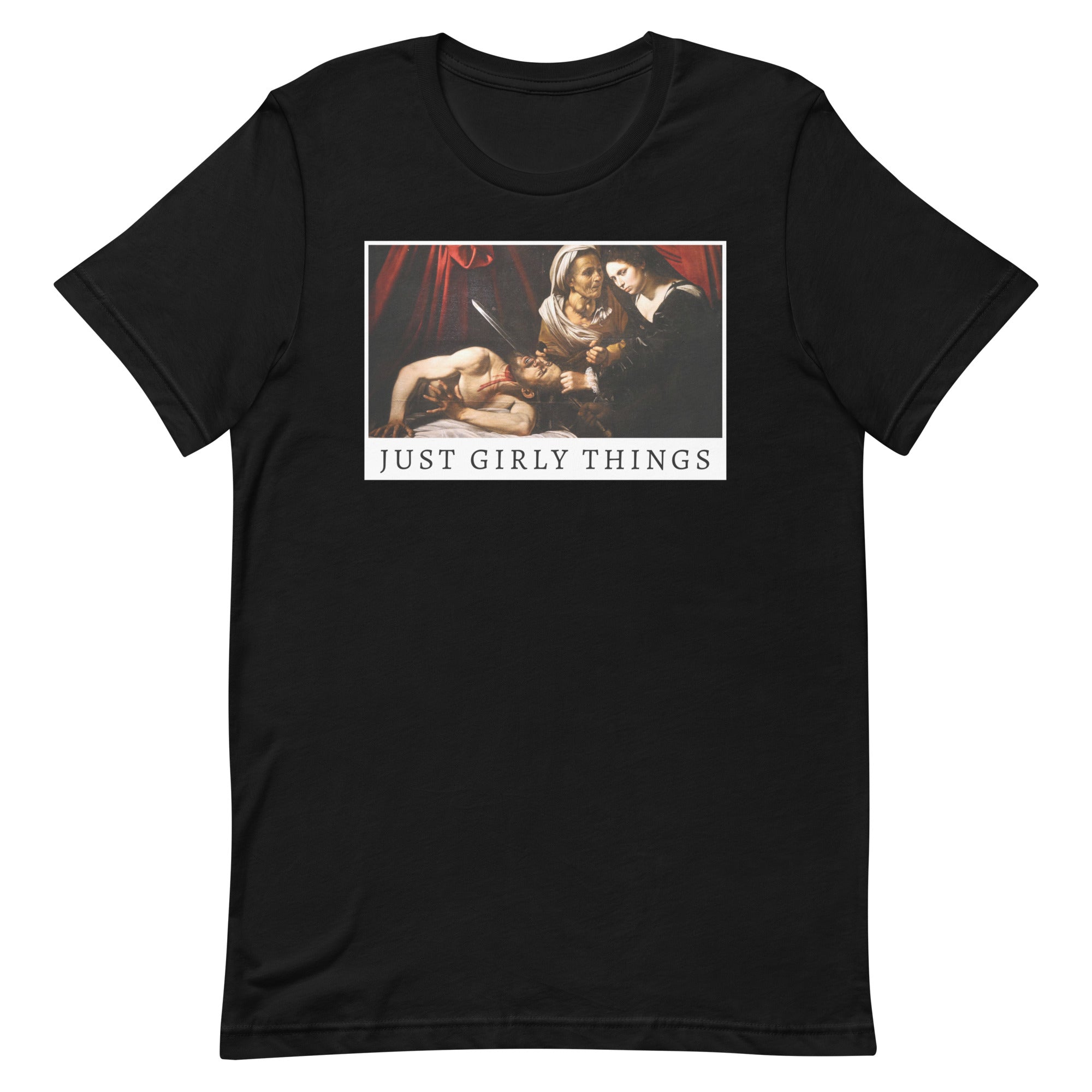 Just Girly Things Unisex t-shirt