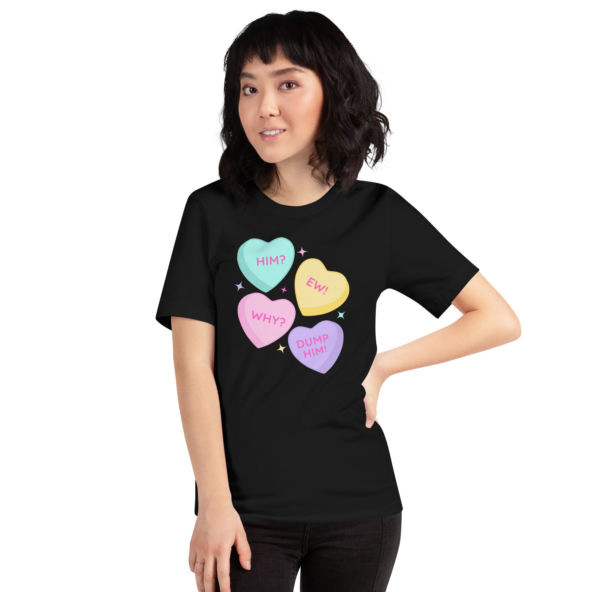 Him? Ew! Why? Dump Him! Unisex t-shirt