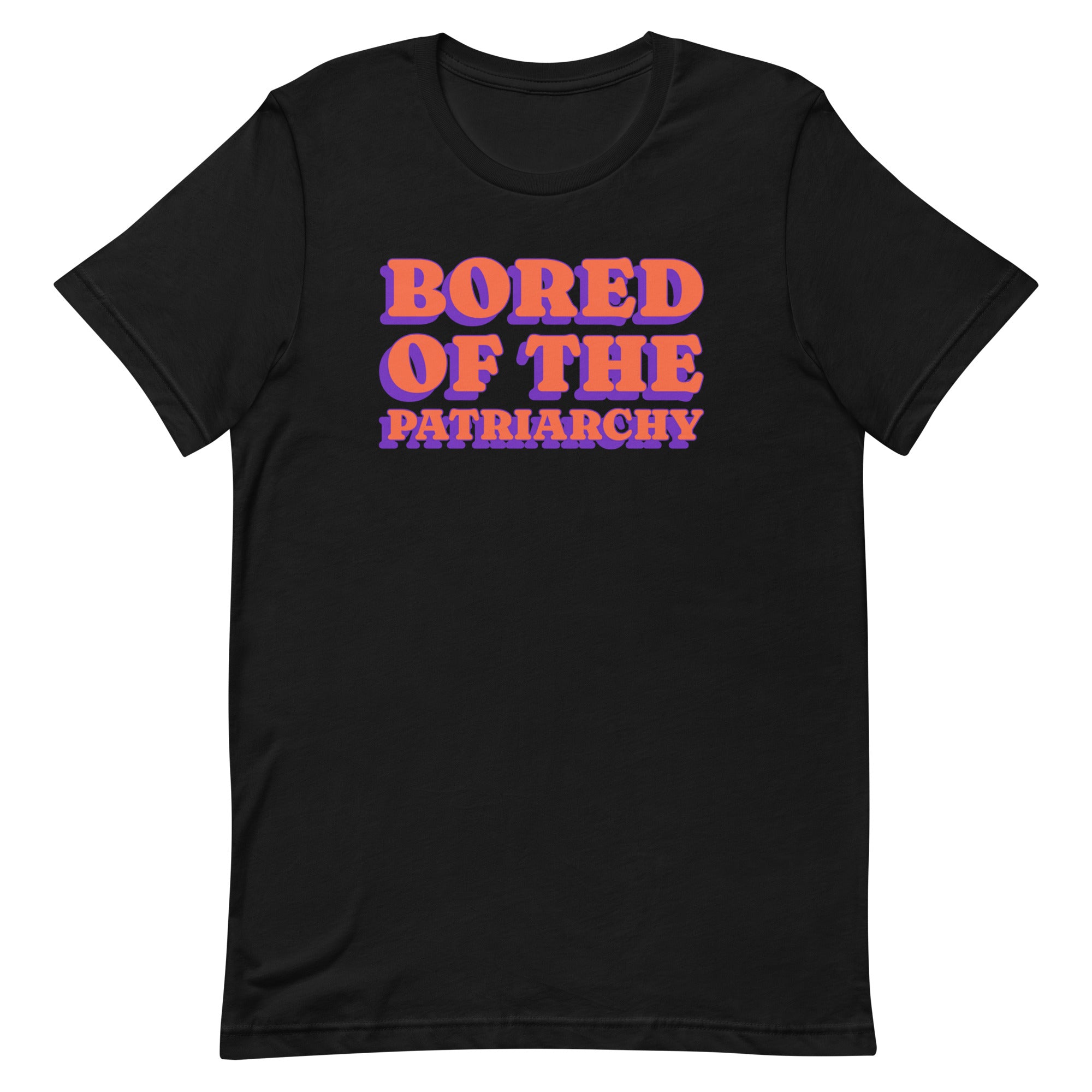 Bored Of The Patriarchy Unisex t-shirt