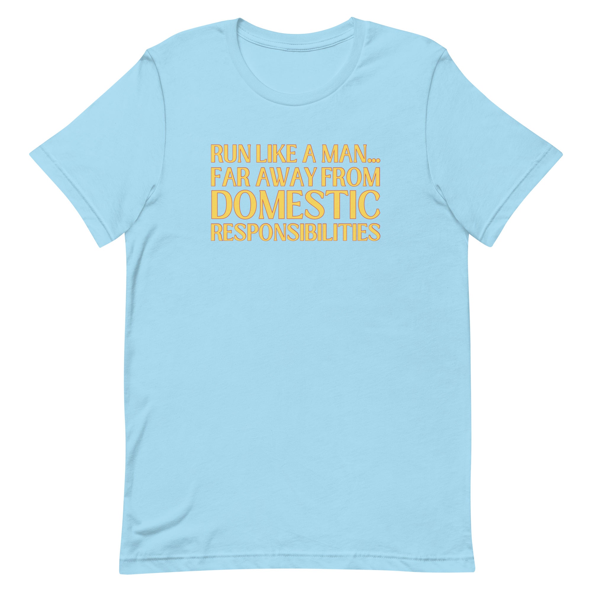 Run Like A Man Unisex Feminist t-shirt - Shop Women’s Rights T-shirts - Feminist Trash Store - Ocean Blue