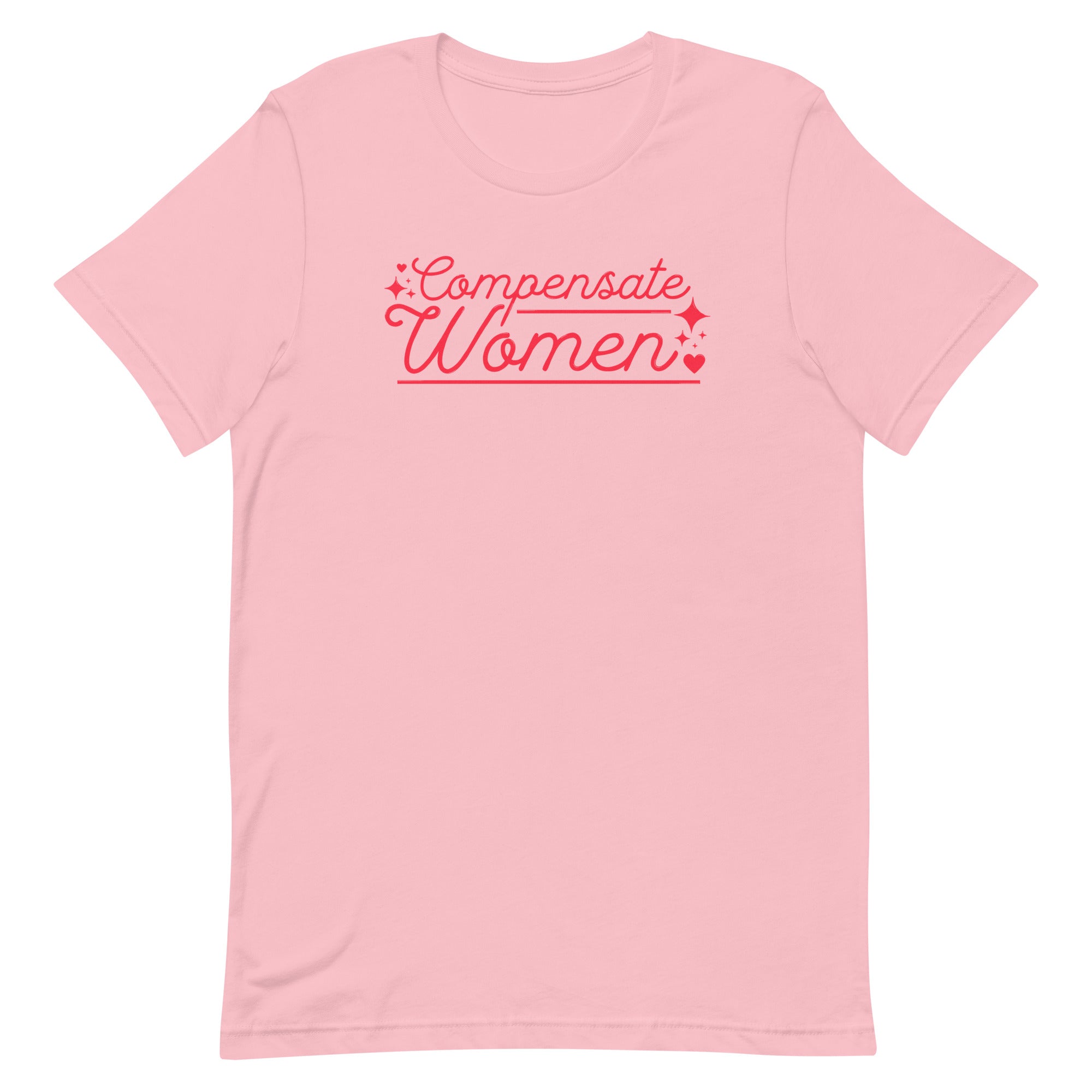 Compensate Women Unisex t-shirt