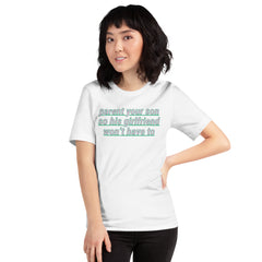 Parent Your Son So His Girlfriend Won’t Have To Unisex Feminist t-shirt - Shop Women’s Rights T-shirts - Feminist Trash Store - White Oversized Women’s T-Shirt