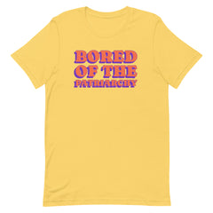 Bored Of The Patriarchy Unisex t-shirt