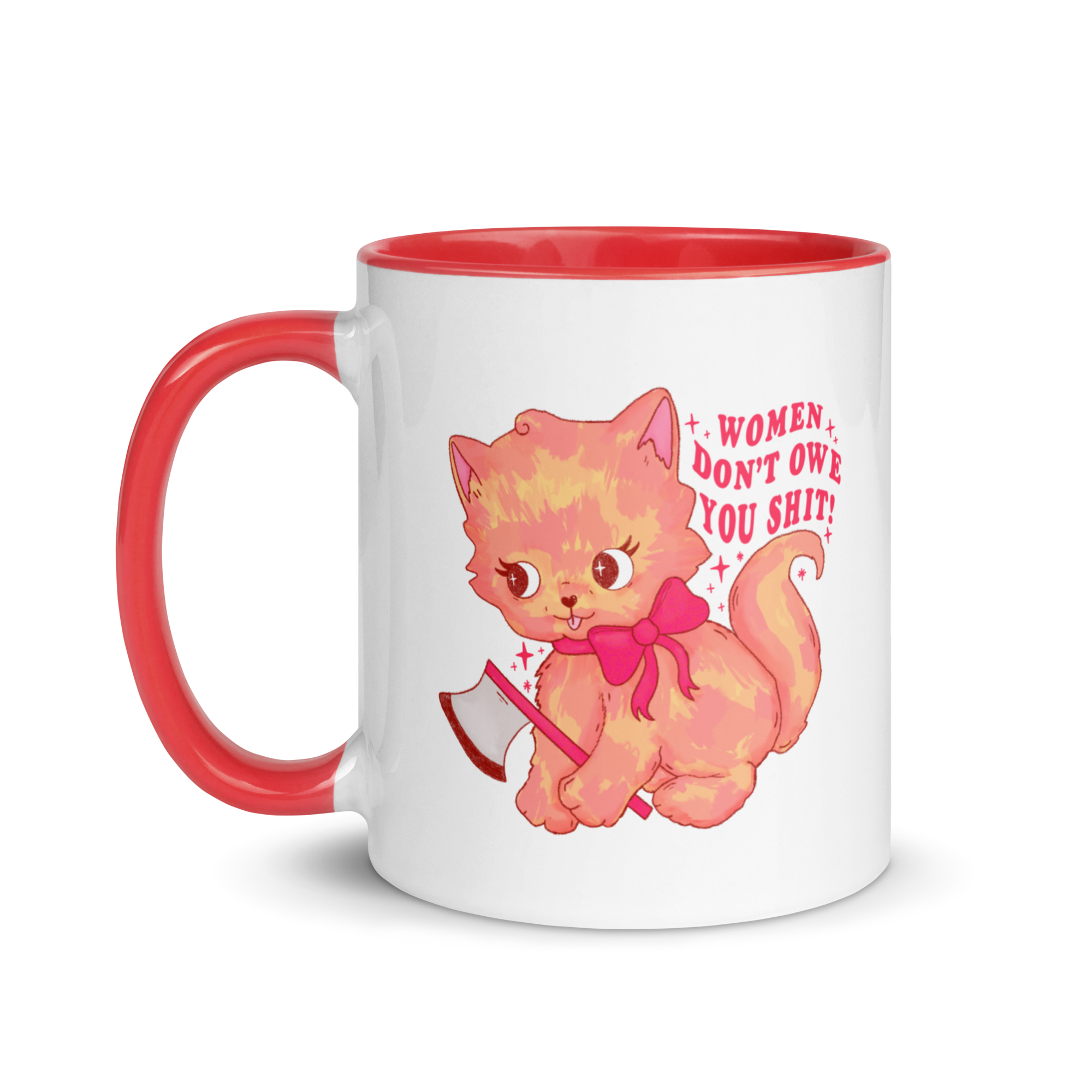 Women Don’t Owe You Shit Mug