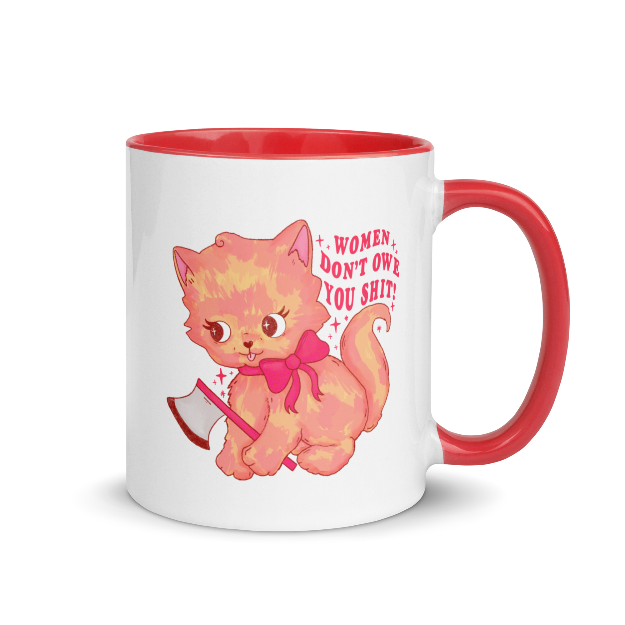 Women Don’t Owe You Shit Mug