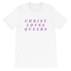 White Feminist T-Shirt that says christ loves queers in purple writing- define pride with our pride themed shirts and pride merch.