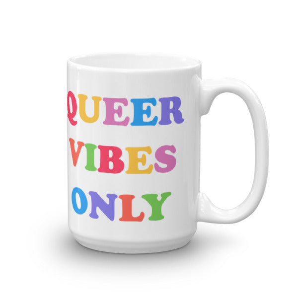 Queer Vibes Only Mug - Feminist Trash Store