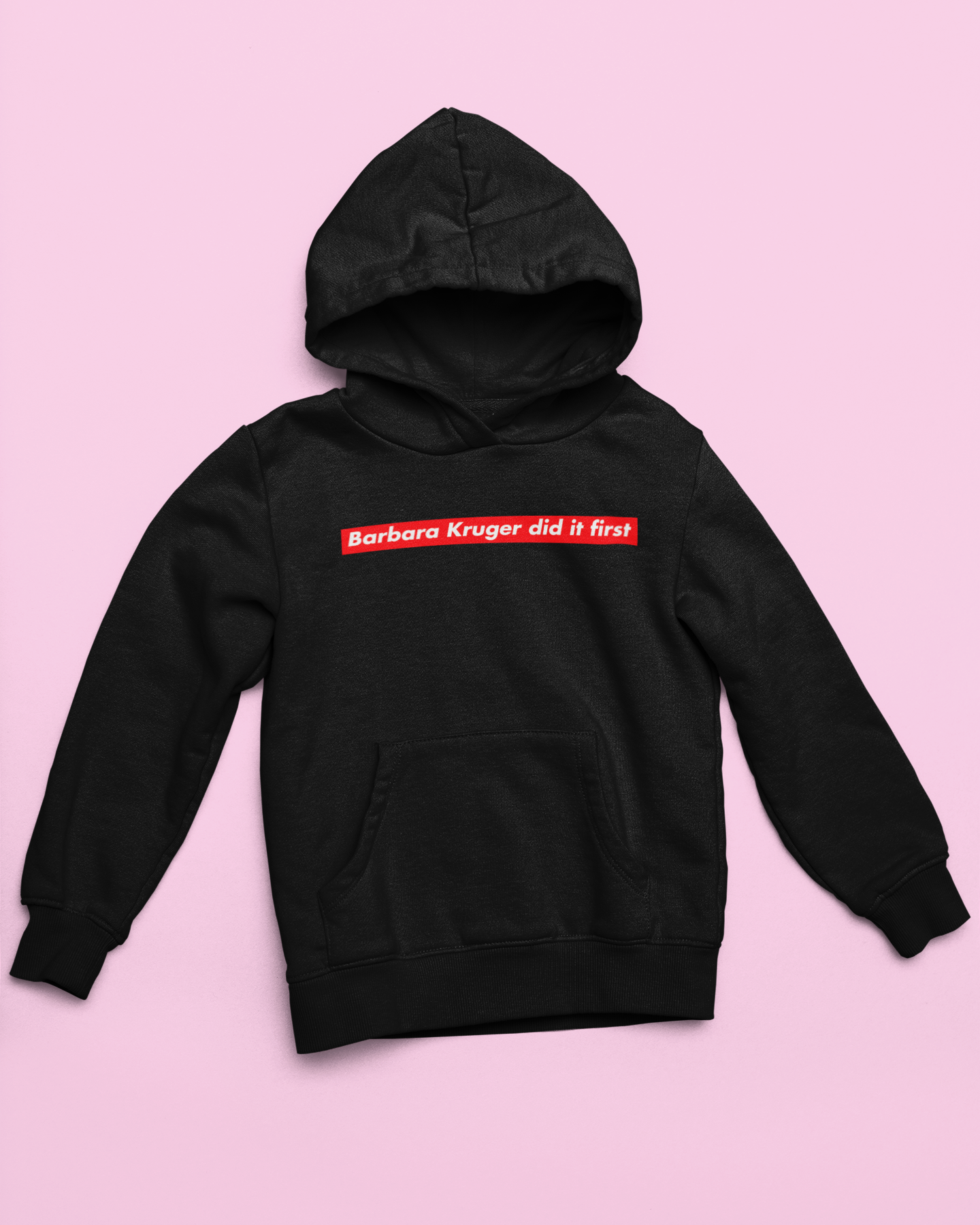 Black Feminist Hoodie That says Barbara Kruger did it first in the supreme logo- Shop feminist apparel and dump him shirts