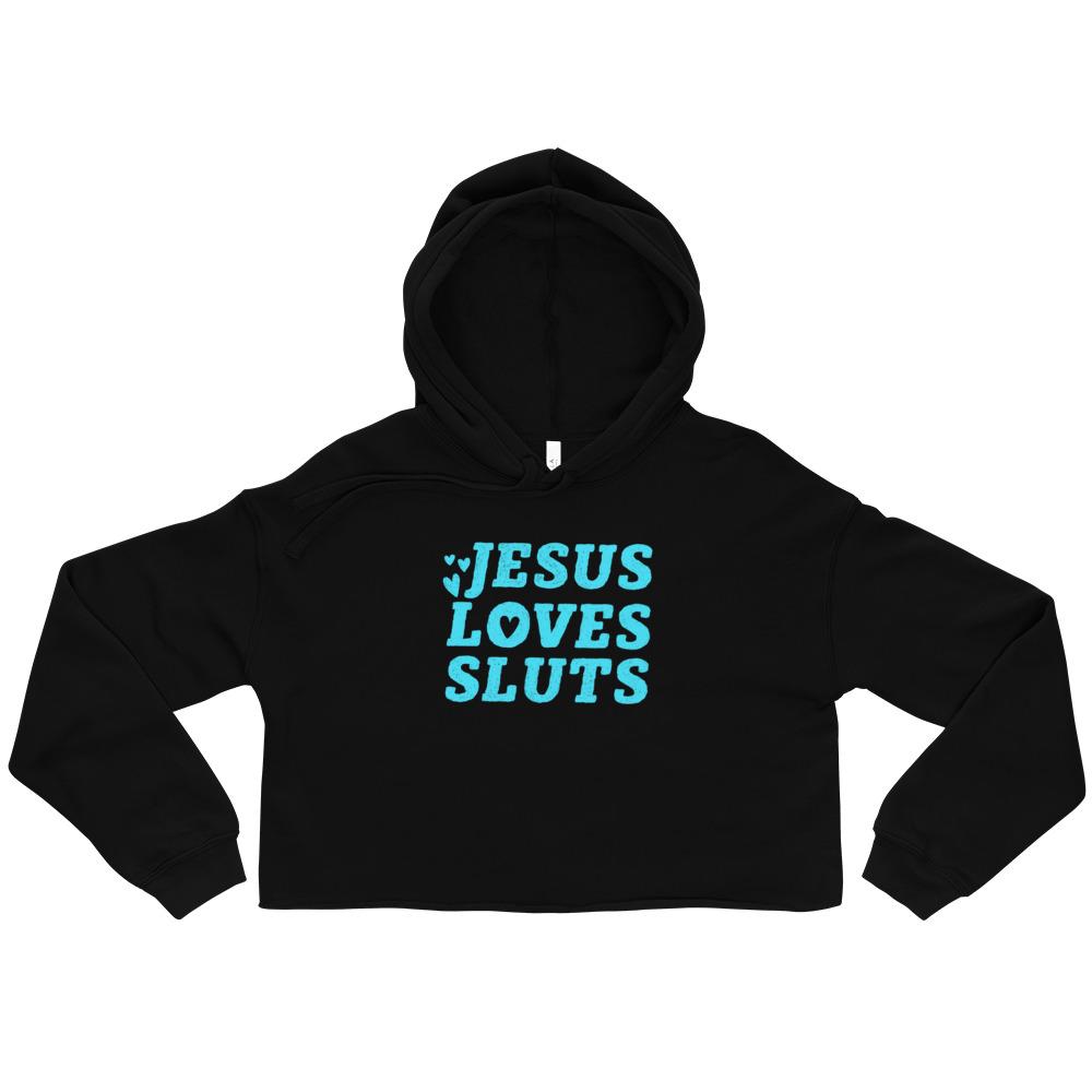 Black Jesus Loves Sluts Crop Feminist Hoodie With Bold Blue Writing- Shop feminist apparel and dump him shirts