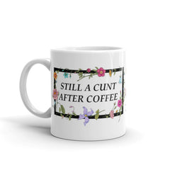 Cunt After Coffee Mug - Feminist Trash Store