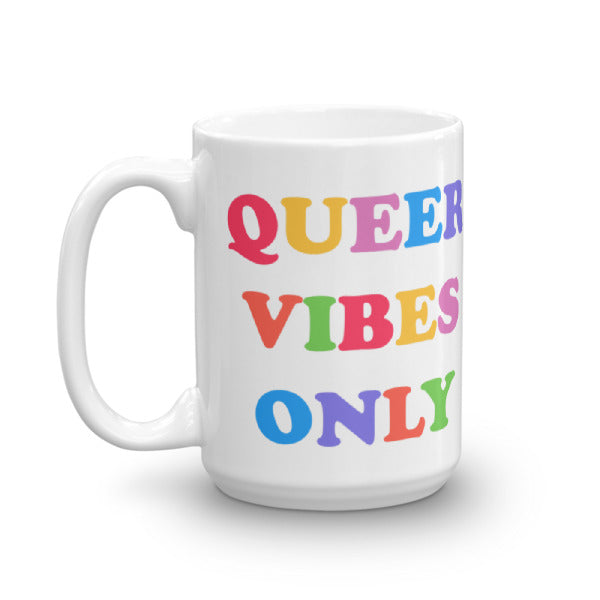Queer Vibes Only Mug - Feminist Trash Store