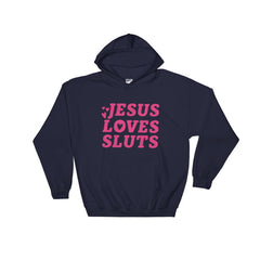 Navy Feminist Hoodie that says Jesus Loves Sluts In red writing featuring three love hearts. Define feminism with our feminist tees, political clothing, dump him shirts, and social justice apparel