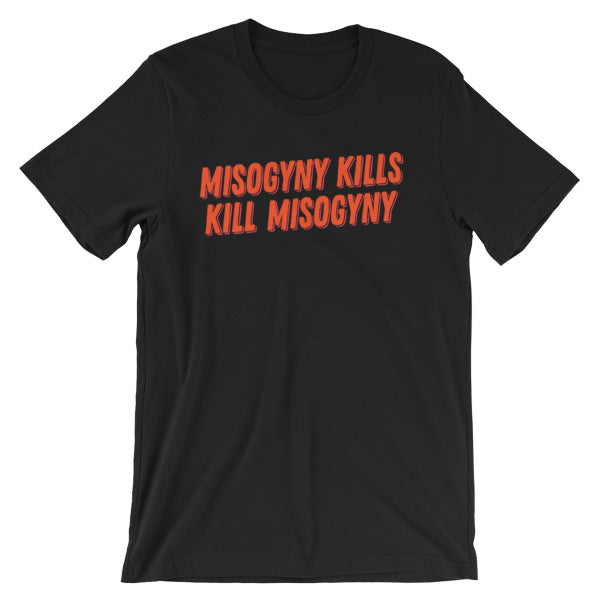 Black Feminist Tee That Says Misogyny Kills Kill Misogyny in orange writing- define feminism with our feminist apparel, dump him sweatshirts, cat lady tshirts, political clothing, witchy outfits and pride tshirts