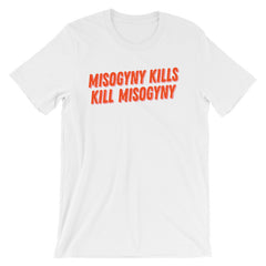 White Feminist T-shirt that says Misogyny Kills Kill Misogyny in bold orange writing- define feminism with our political tshirts, feminist apparel, dump him sweatshirts, clothing for gay women, cat lady tshirts, witchy outfits and pride tshirts