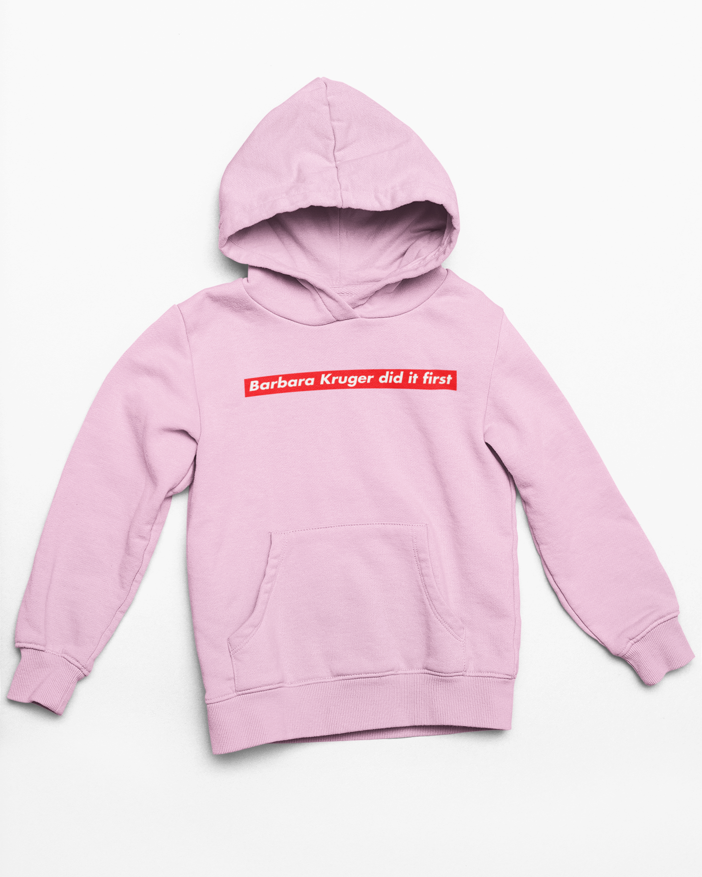Pink Feminist Hoodie That says Barbara Kruger did it first in the supreme logo- Shop feminist apparel and dump him shirts