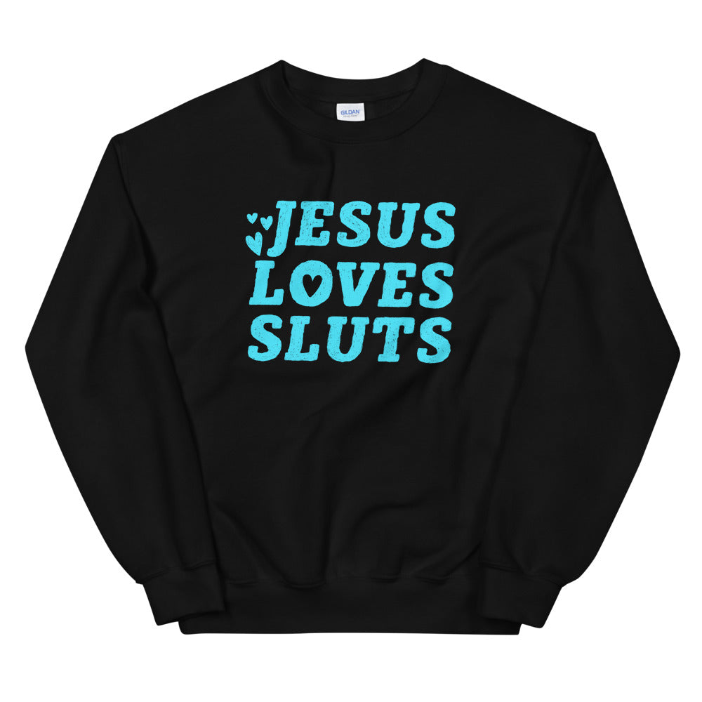 black feminist sweatshirt that says Jesus Loves Sluts in bold blue handletterd writing- shop feminist trash for feminist t shirts, political clothing and dump him shirts